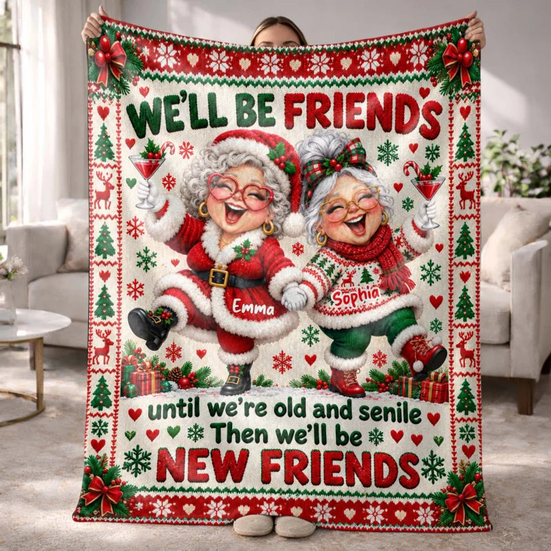 Personalized Friends Until Old And Senile Blanket