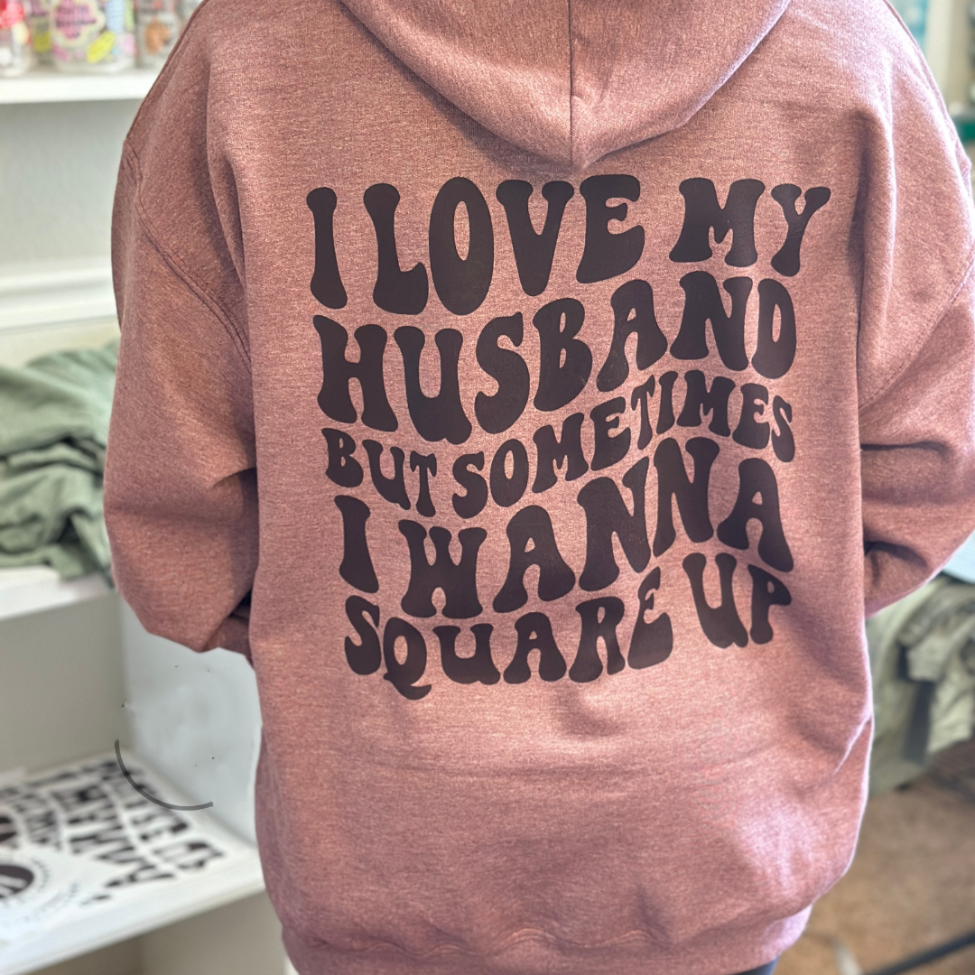 I Love My Husband/Boyfriend Hoodie T-shirt