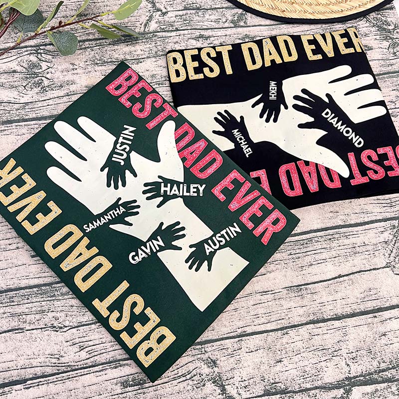 🎁Best Dad Ever - Personalized T-Shirt/Hoodie/Crewneck🎁