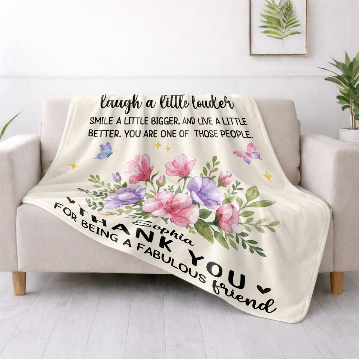 Laugh A Little Louder Smile A Little Bigger Floral Butterfly Thank You Friend - Personalized Custom Blanket - BST966_BLK