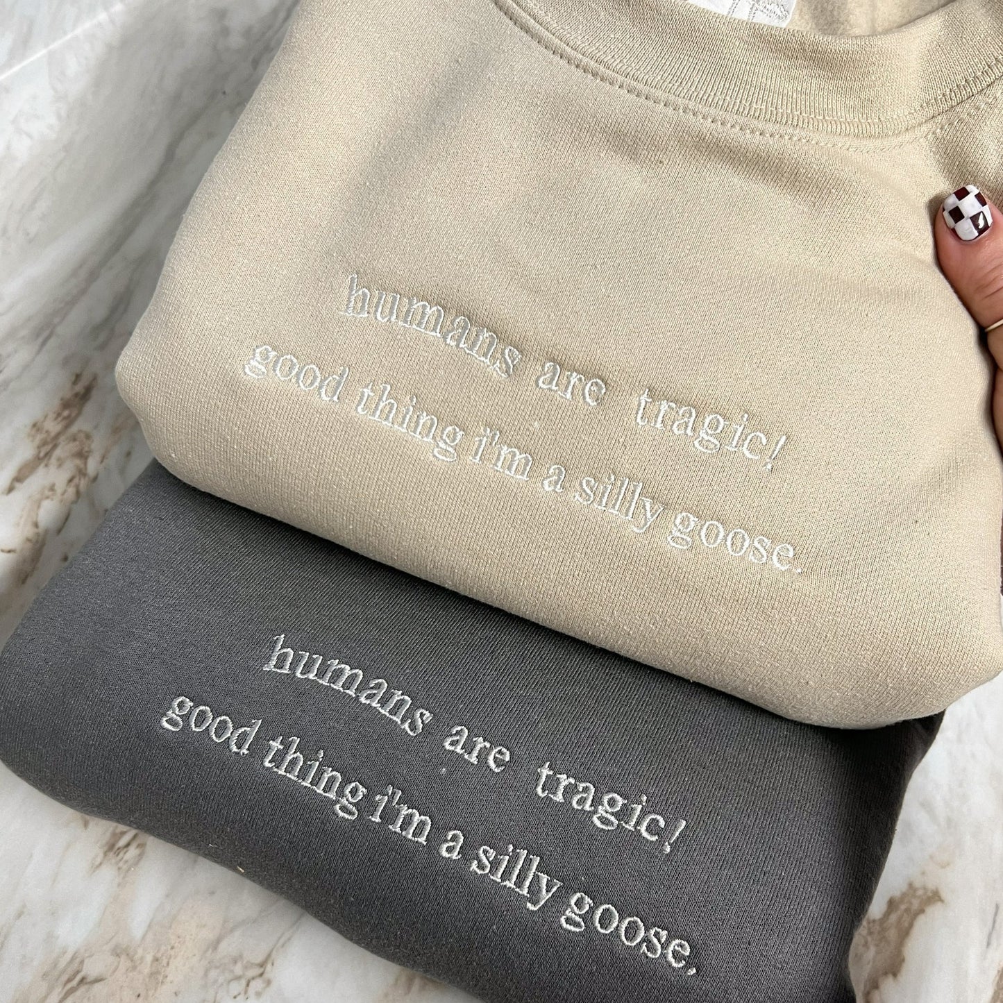 Humans are Tragic, Good Thing I'm a Silly Goose Embroidered Crewneck Sweatshirt