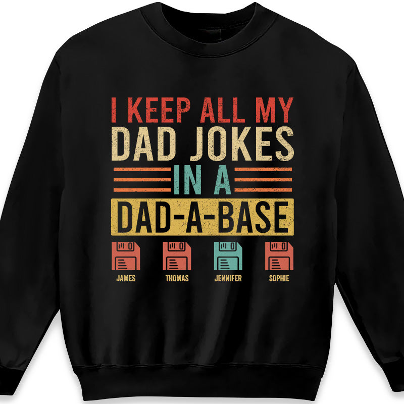 I Keep All My Dad Jokes - Family Personalized Custom Unisex Sweatshirt