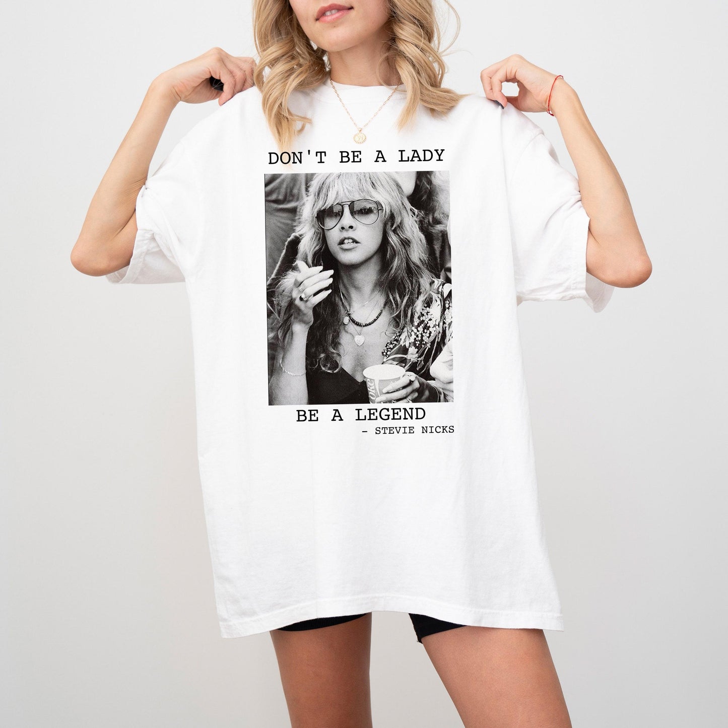 Don't Be a Lady Be a Legend Stevie Nicks Shirt