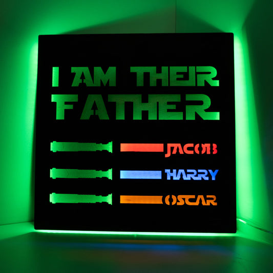 I Am Their Father Led Sign