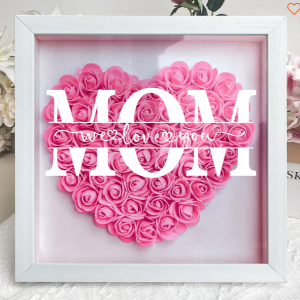 Mom We Love You - Personalized Flower Shadow Box